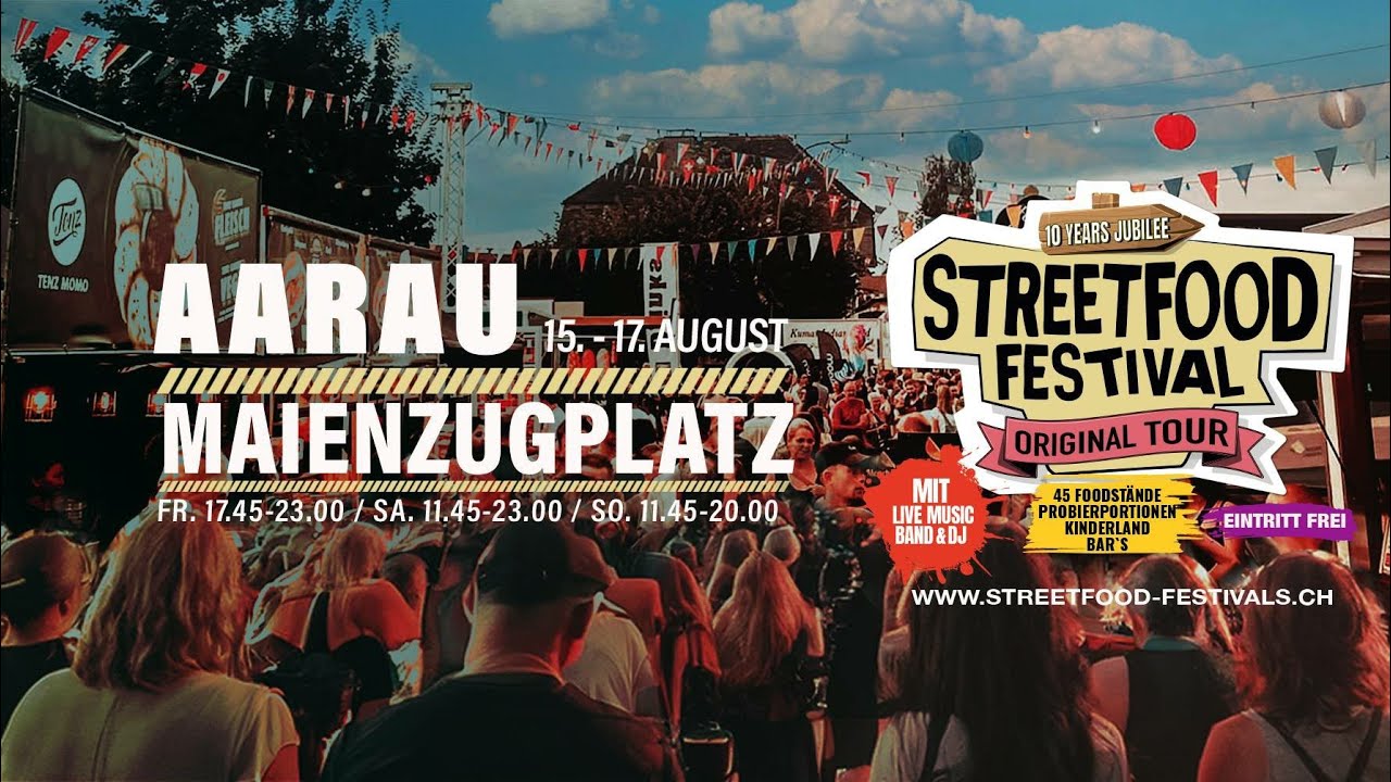 Street Food Festival Aarau 15. - 17.08.2025