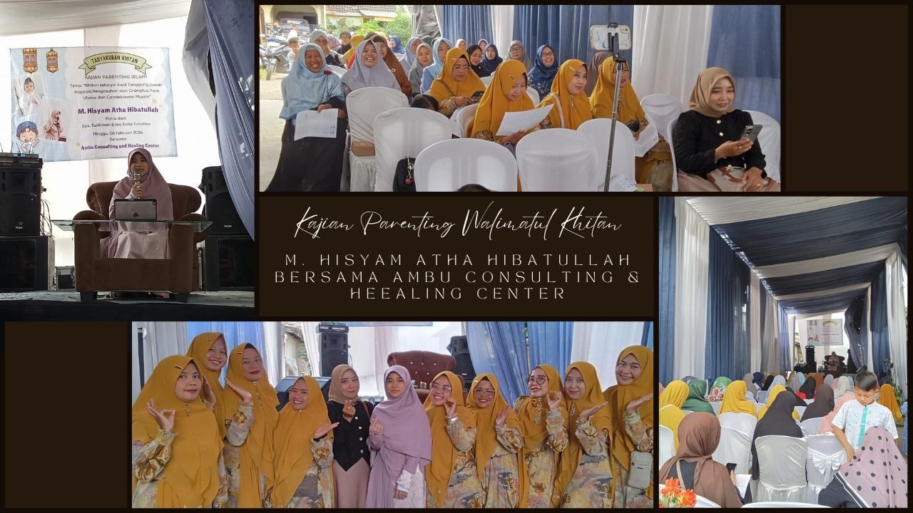 GAYA PENGASUHAN IBUNDA PARA ULAMA , CENDEKIAWAN MUSLIM | WALIMATUL KHITAN M. HISYAM| AMBU CONSULTING