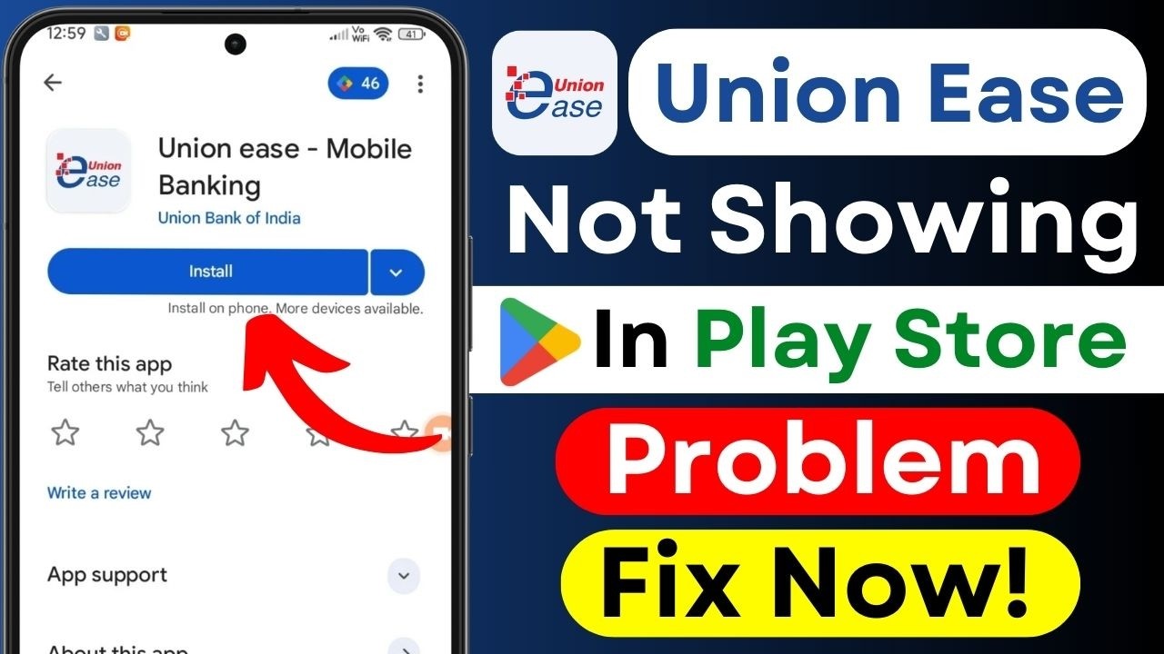 Union Ease App Not Showing Fix | Play Store App Not Found | Download Problem Solution 2026