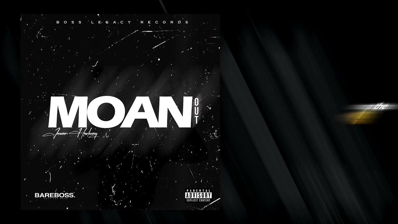 Jauwan Hadaway - Moan Out (Lyric Video) [Explicit]