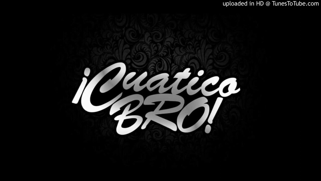 Cuaticos Bro - El Pulento floo