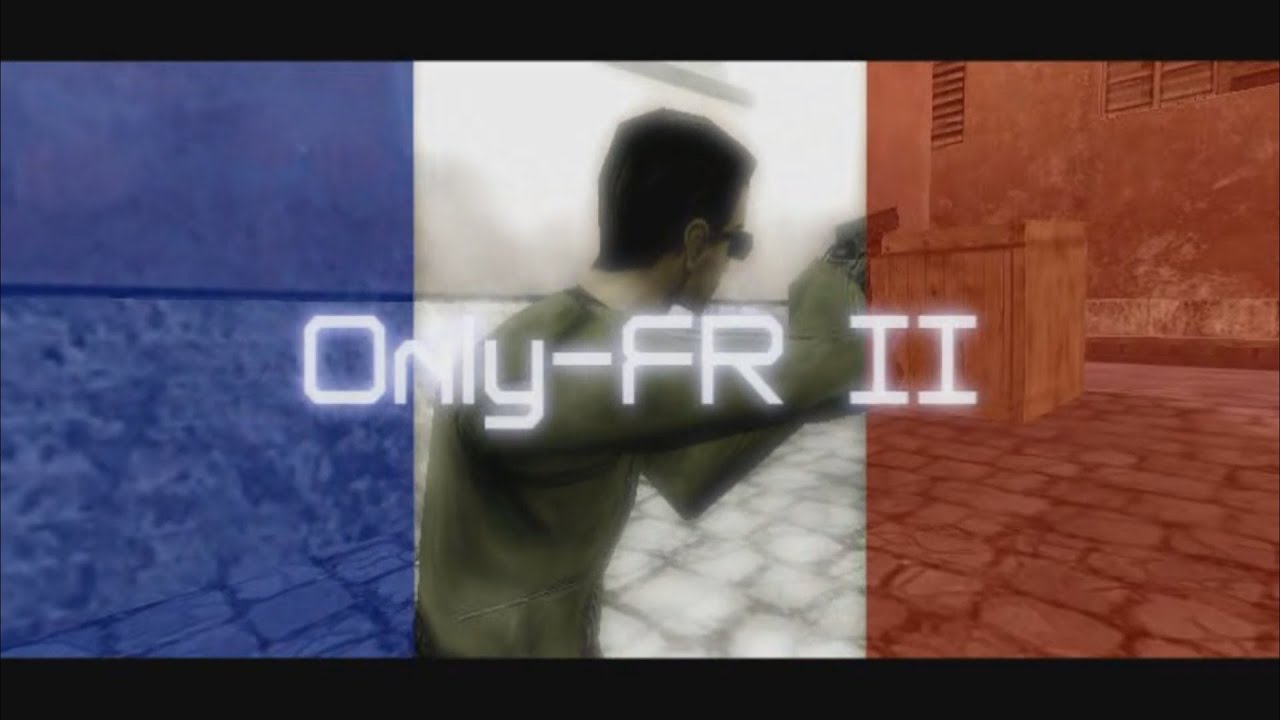 CS MOVIE: Only Fr 2 by FnK