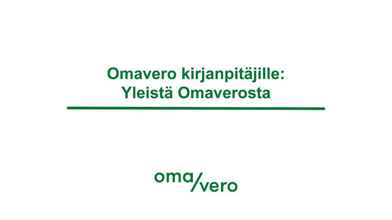 Omavero kirjanpitäjille: Yleistä Omaverosta