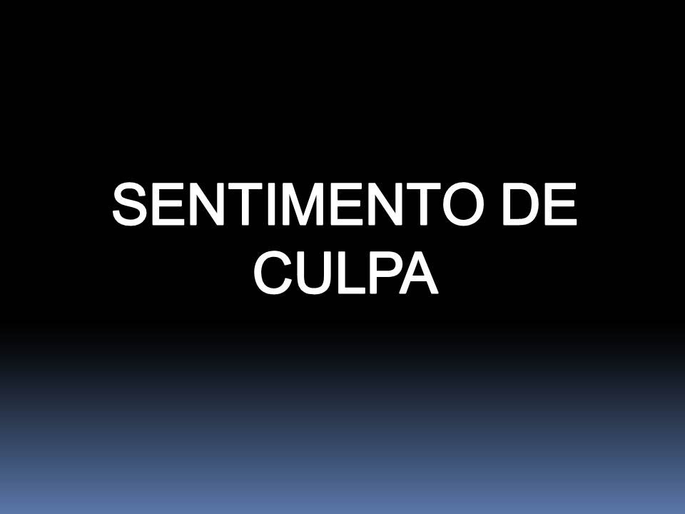 SENTIMENTO DE CULPA