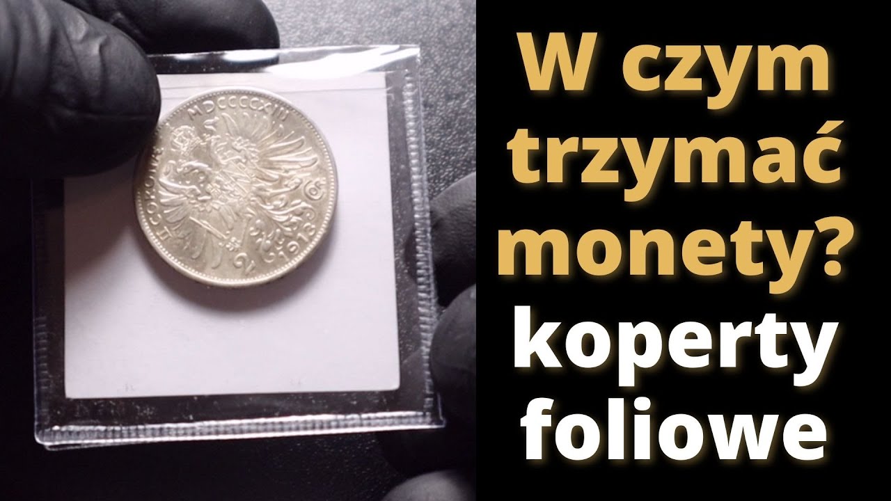 W czym trzymać monety? Kopertki foliowe - tanie i praktyczne.