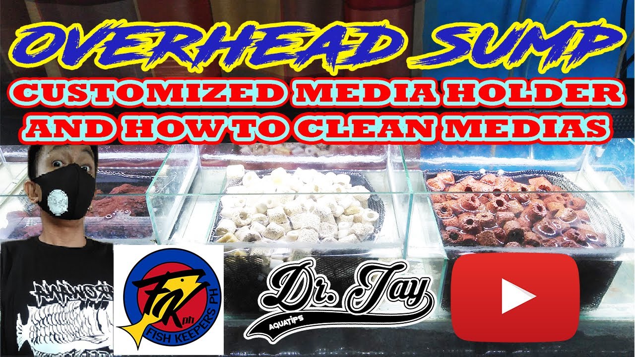 Overhead Sump Cleaning | Customized Media holder/basket