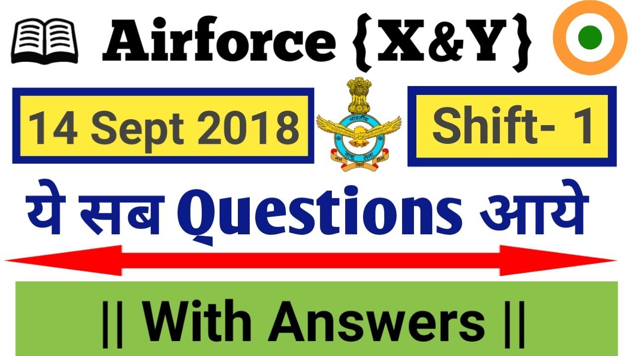 Airforce Previous Year Questions with Answers (14 Sept 2018)