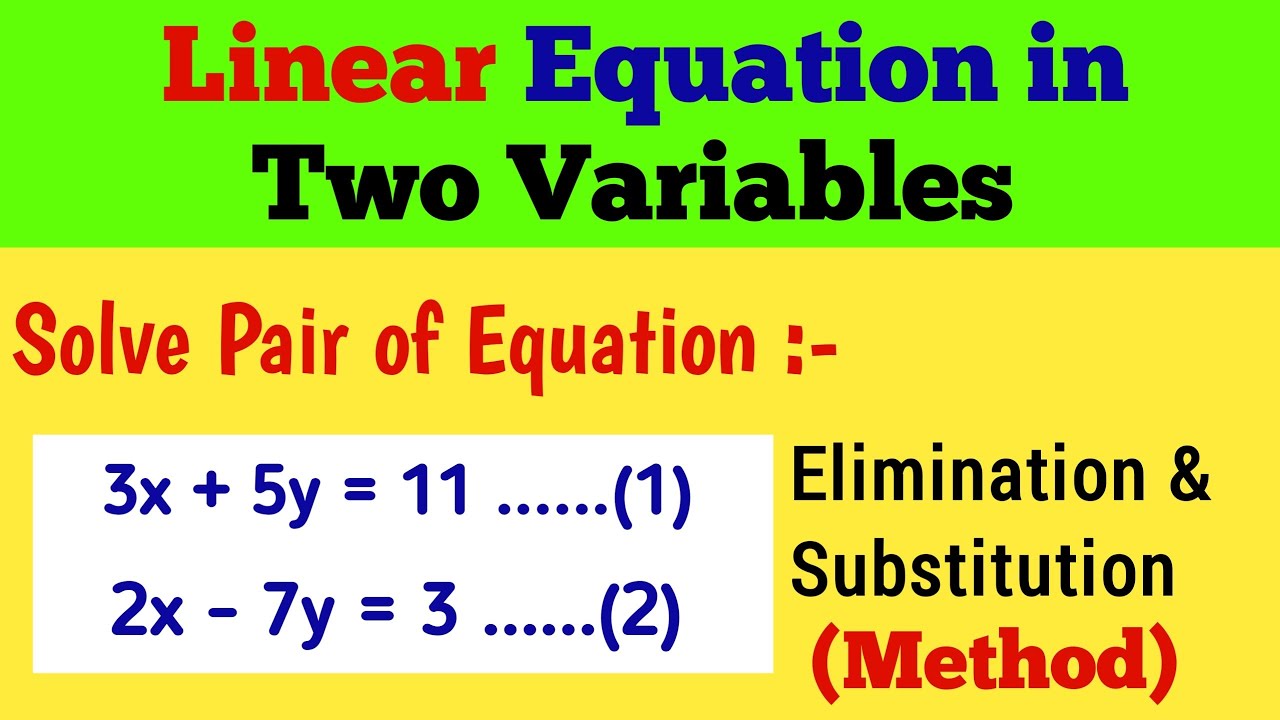 How to Solve Linear Equation with Two Variables | Elimination & Substitution Method