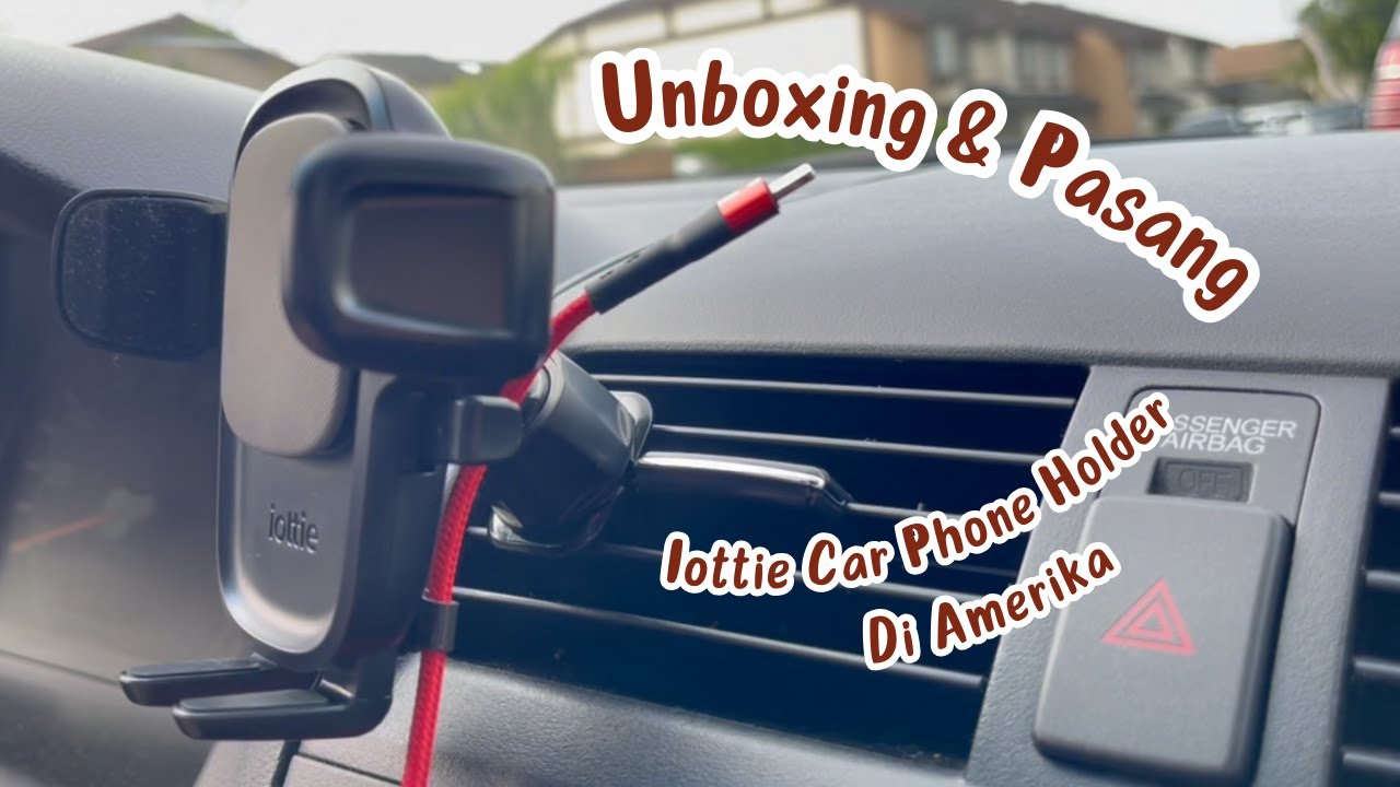 Unboxing Barang Di Amerika | Iottie Car Phone Holder
