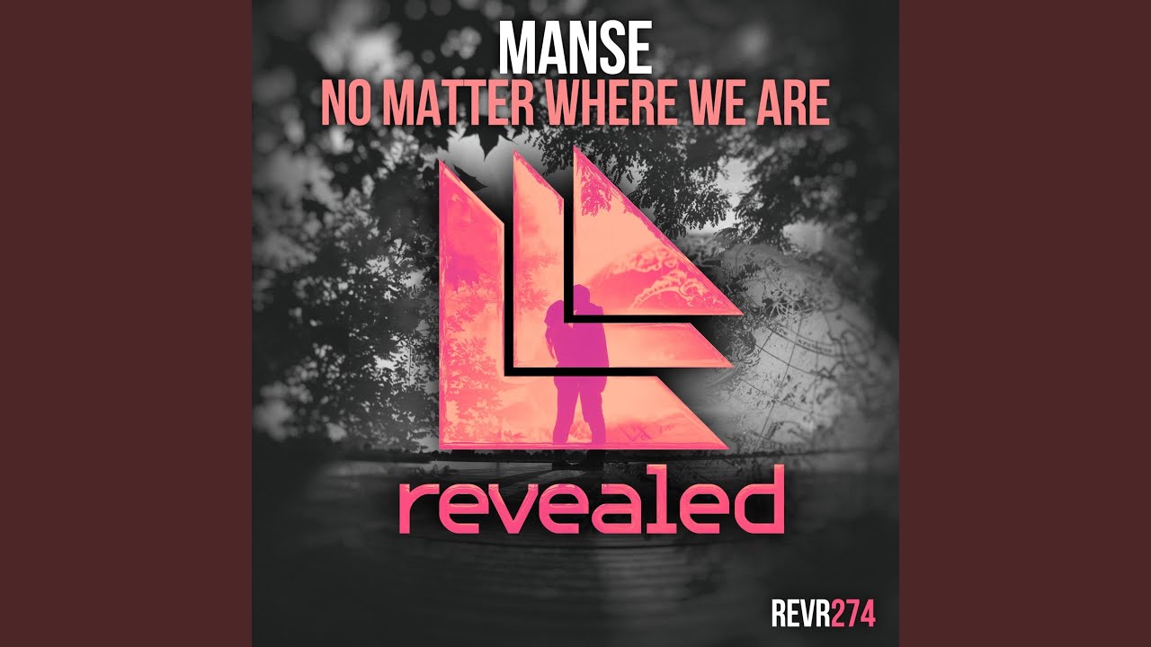 No Matter Where We Are (Extended Mix)
