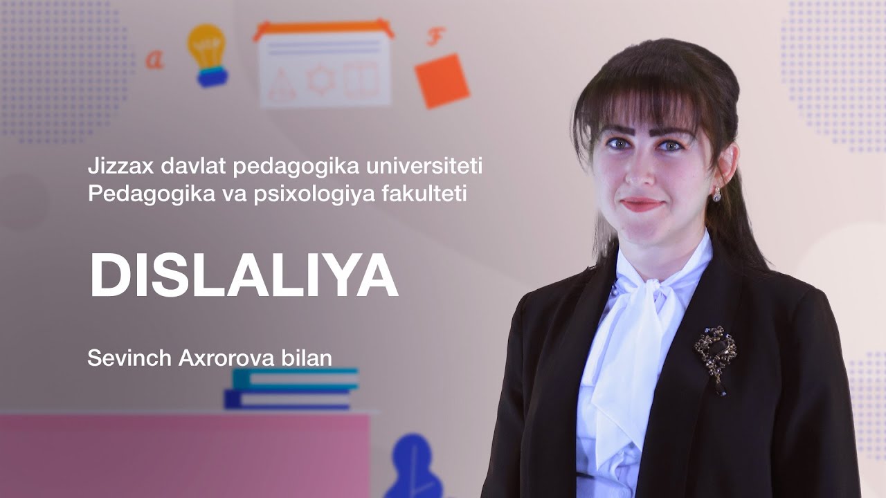 Pedagogika va psixologiya fakulteti Sevinch Axrorova. Mavzu: Dislaliya.