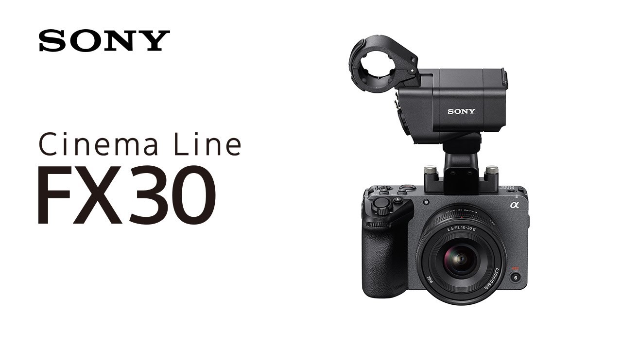 Introducing Cinema Line FX30 | Sony | α
