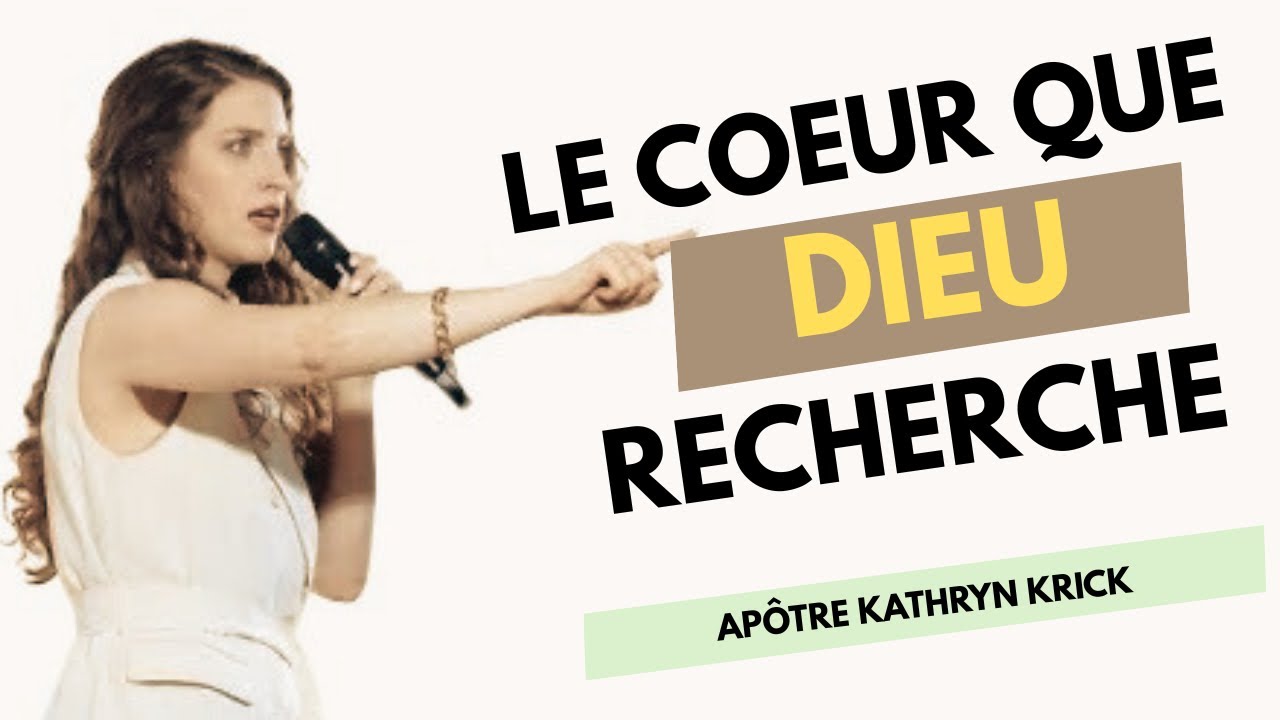 Le coeur que Dieu recherche @ApostleKathrynKrick 