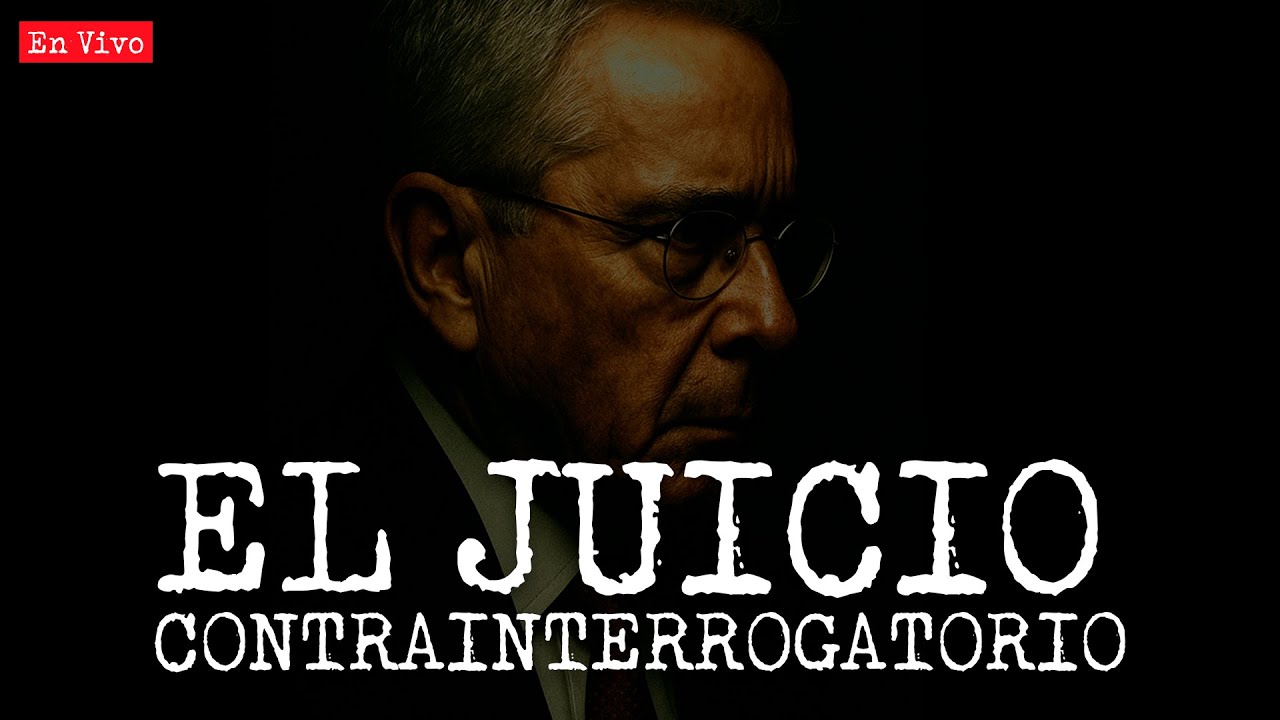 Juicio contra Álvaro Uribe. Turno del CONTRAINTERROGATORIO de la Fiscalía | Daniel Coronell