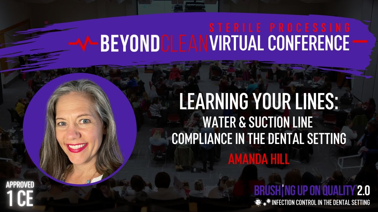 1 CE Approved | Water & Suction Line Compliance in the Dental Space | Brushing Up on Quality 2.0
