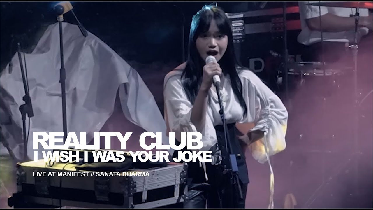 Reality Club - I Wish I Was Your Joke (Live at Manifest)