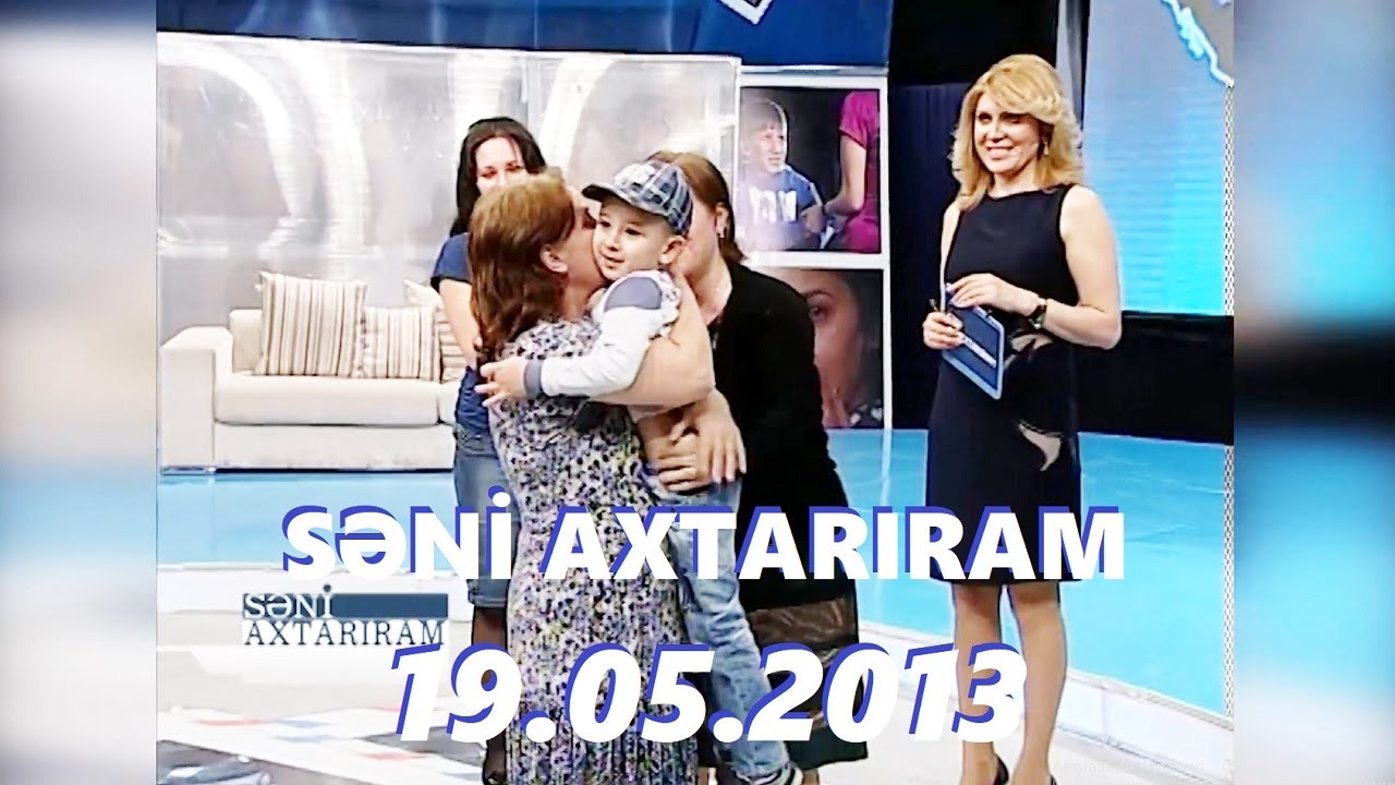 Səni axtarıram 19.05.2013 Tam veriliş / Seni axtariram 19.05.2013 Tam verilish ATV