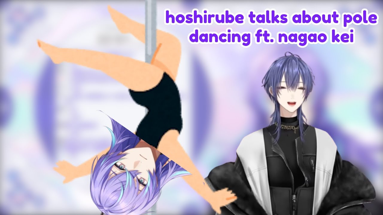 [ENG SUB] hoshirube sho talks about pole dancing ft. nagao kei (hoshirube sho/nagao kei/nijisanji)