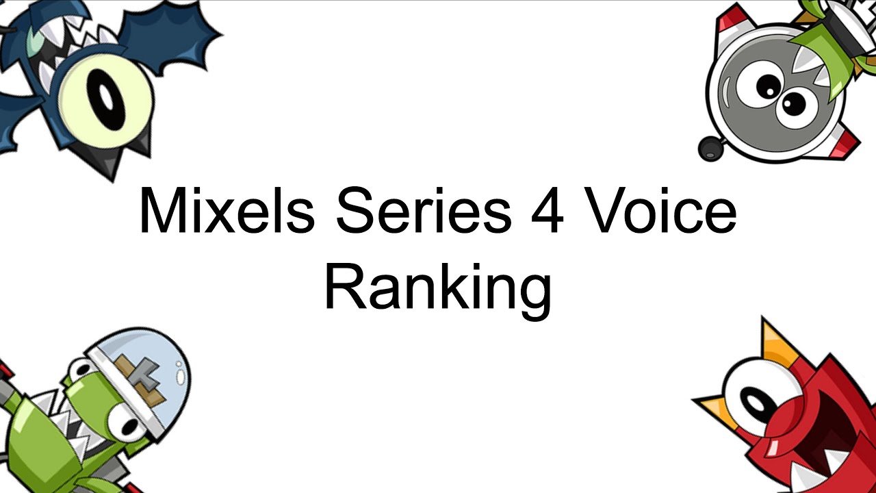 Mixels Series 4 Voice Ranking