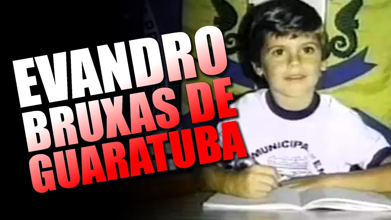 CASO EVANDRO E AS BRUXAS DE GUARATUBA