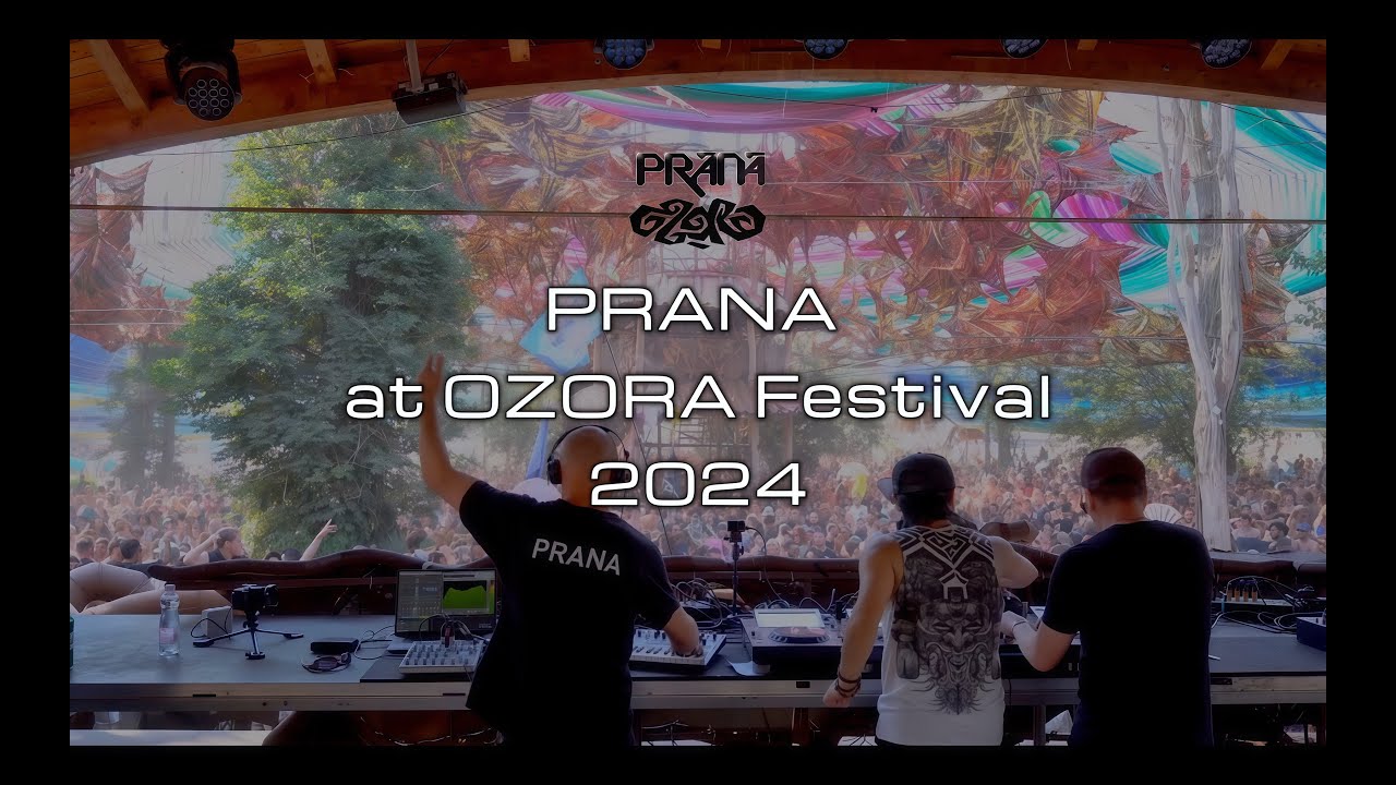 PRANA live at OZORA Festival short video 2024