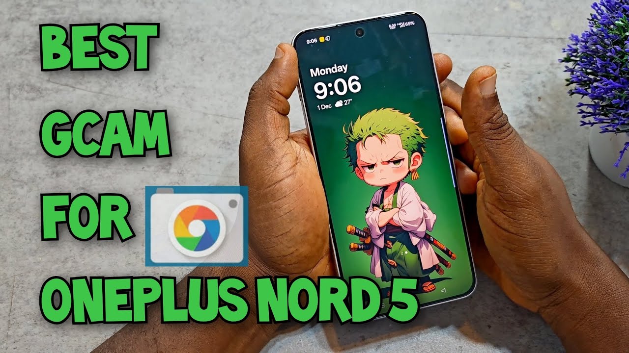 ЛУЧШАЯ GCAM ДЛЯ ONEPLUS NORD 5