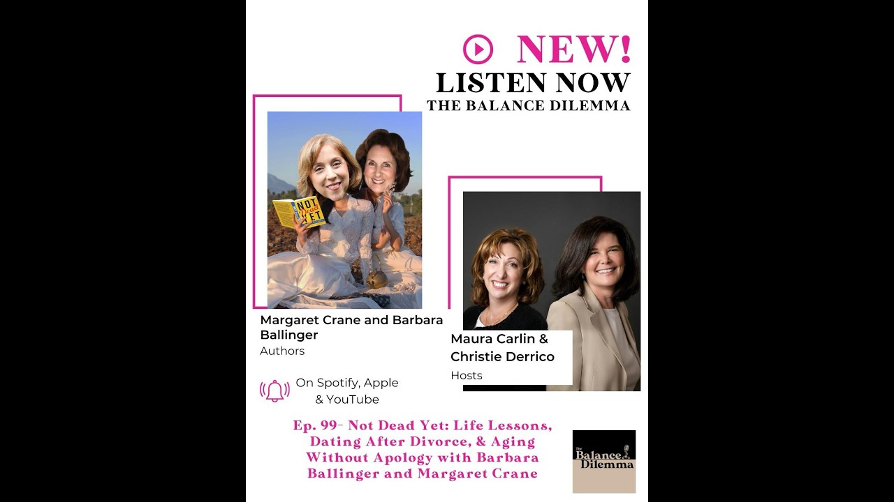Ep 99: Life Lessons, Dating After Divorce & Aging Without Apology with Crane & Margaret Crane