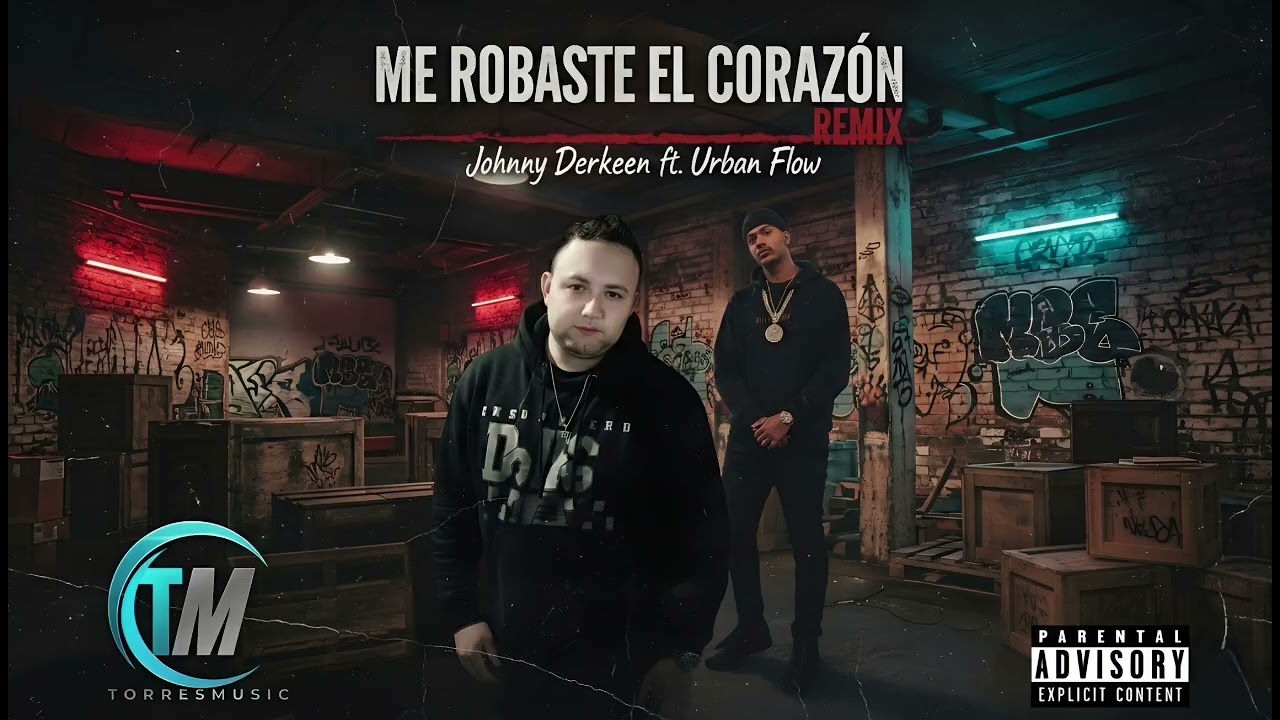 Me Robaste El Corazón (Remix) Johnny Derkeen ft.  Urban Flow #TorresMusic 