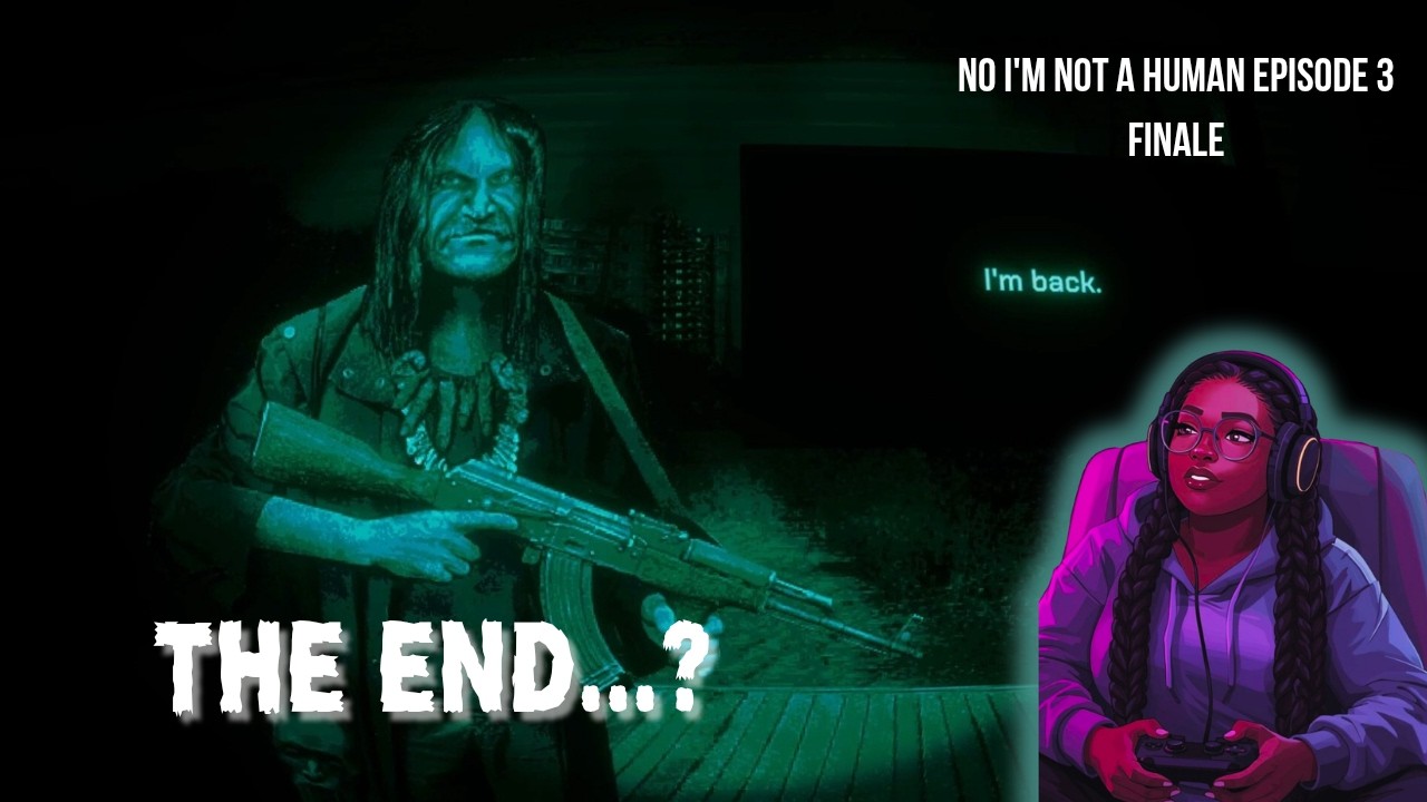 It Can't End Like This... | No I'm Not A Human Episode 3 FINALE?