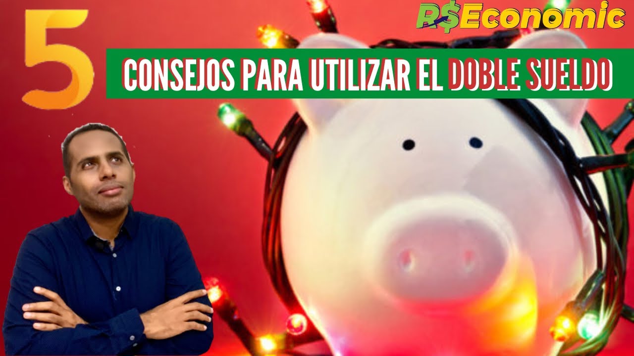 Consejos para utilizar el doble sueldo 💵🎄