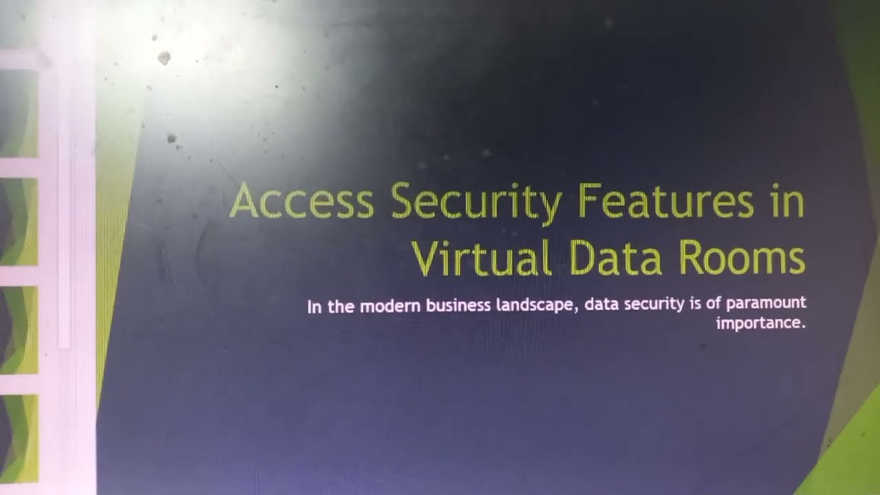 Access Security Features in Virtual Data Rooms