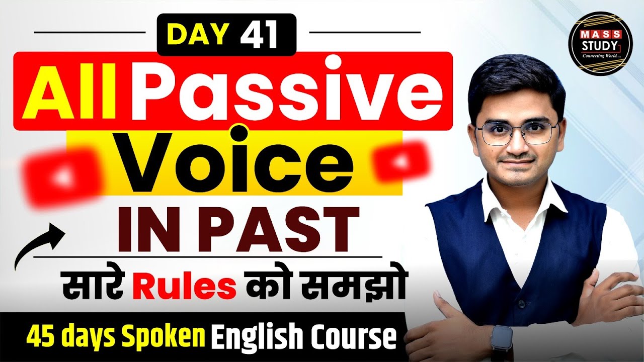 Day 41 |  Passive Voice in Past  | Zero to Zenith 45 Days Spoken English Course