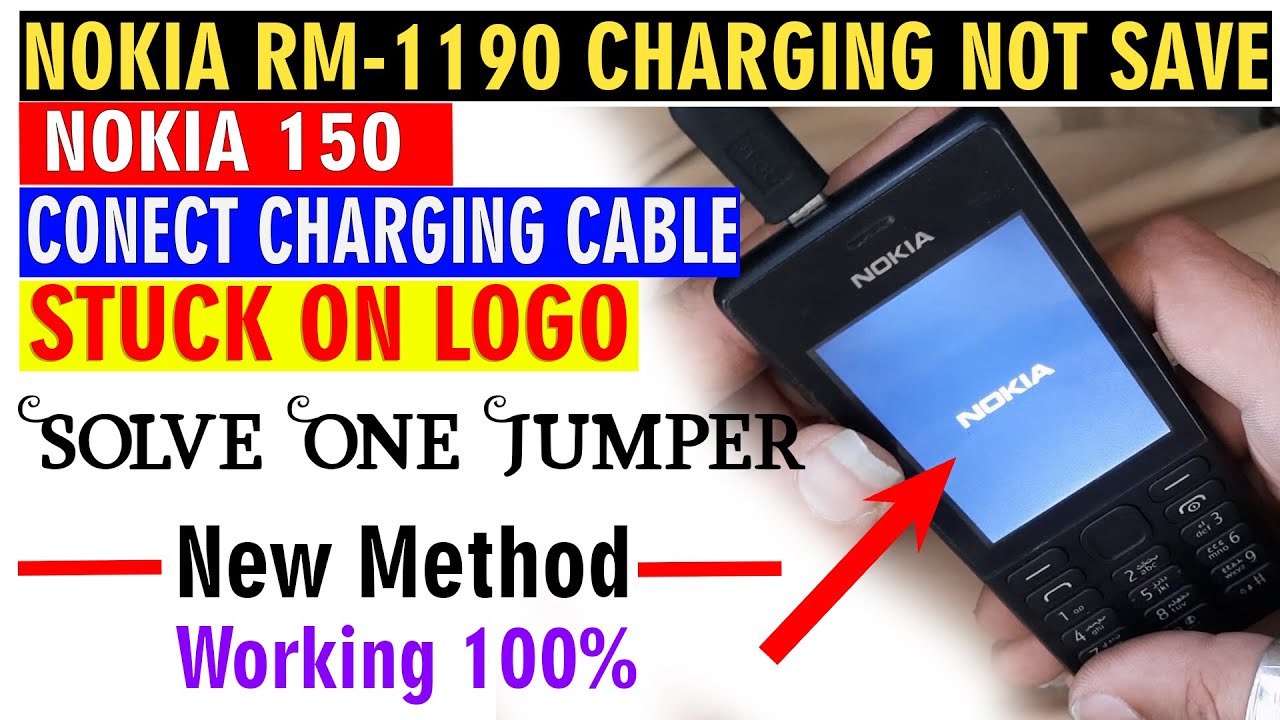 Nokia 150 RM-1190 Charging Conect Han On Logo Problem Nokia 150  Charging Not Show Not Save Solution