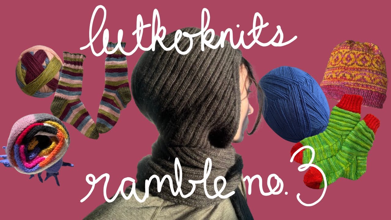 lutkoknits ramble no.3 - alex hood, literkowy scarf, socks and cast on galore