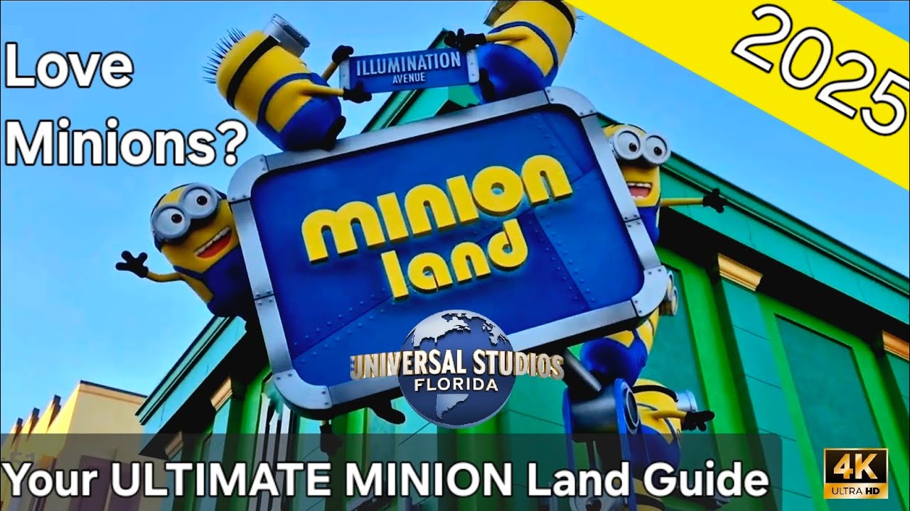 ULTIMATE Guide to Minion Land 2025 @UniversalOrlando | Universal Studios