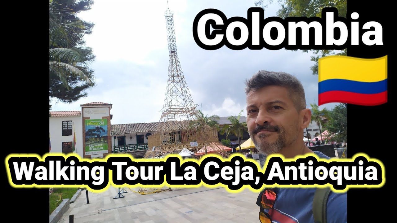 La Ceja, Antioquia Walking Tour in Colombia, Awesome Town
