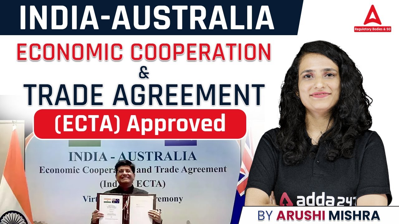 India-Australia Economic Cooperation and Trade Agreement (ECTA) Approved | Adda247 Regulatory Bodies