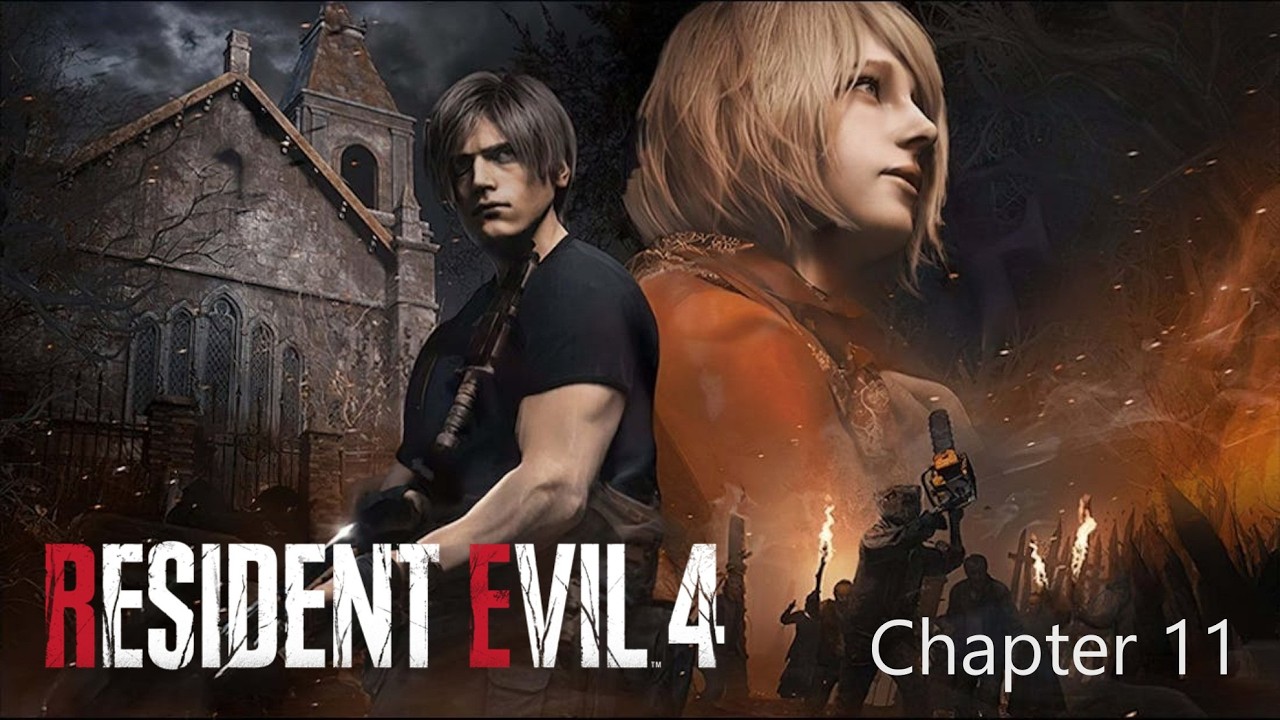Resident Evil 4 Remake - Chapter 11