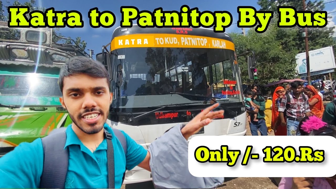 Katra To Patnitop | Katra to Patnitop by bus | Udhampur to Patnitop | katra to Patnitop by road