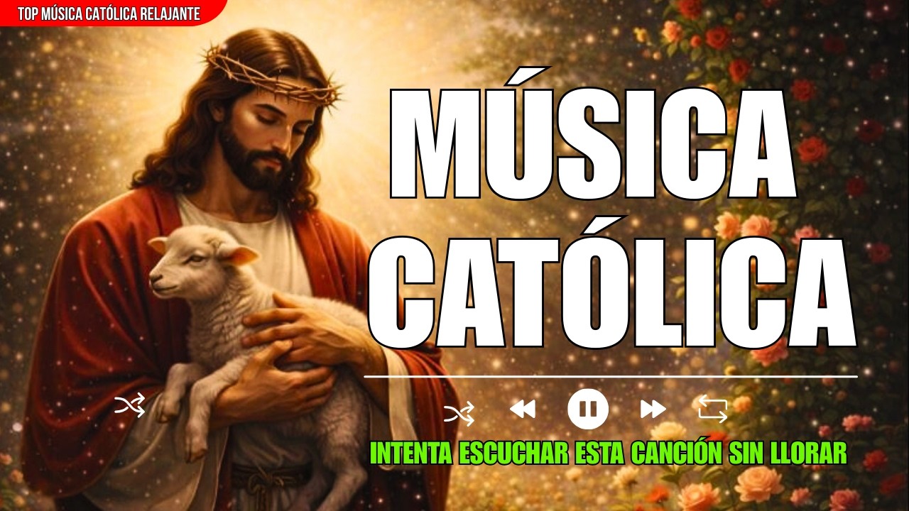ALABANZAS CATÓLICAS QUE ALIVIAN EL ESTRÉS Y LA ANSIEDAD 💫🙏🏻TOP 100 MÚSICA CATÓLICA RELAJANTE 2026