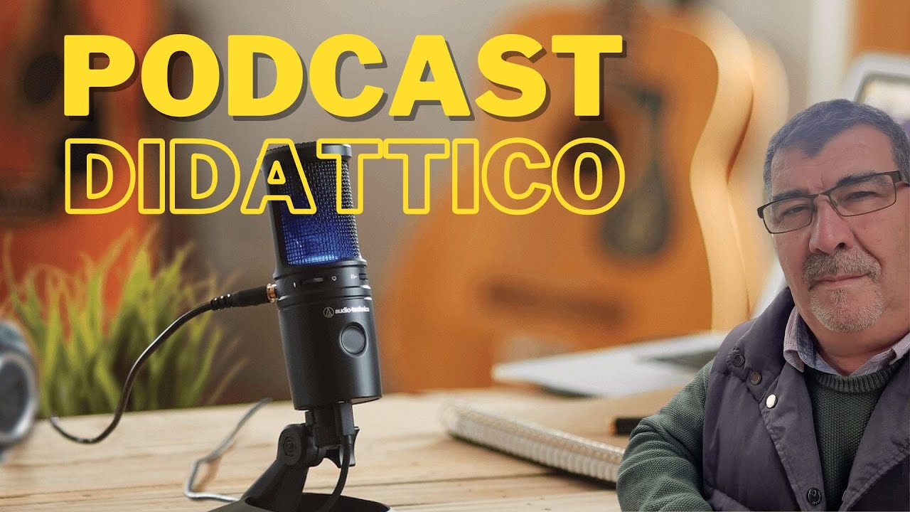 PODCAST DIDATTICO : 1 cosa sono i Podcast Didattici