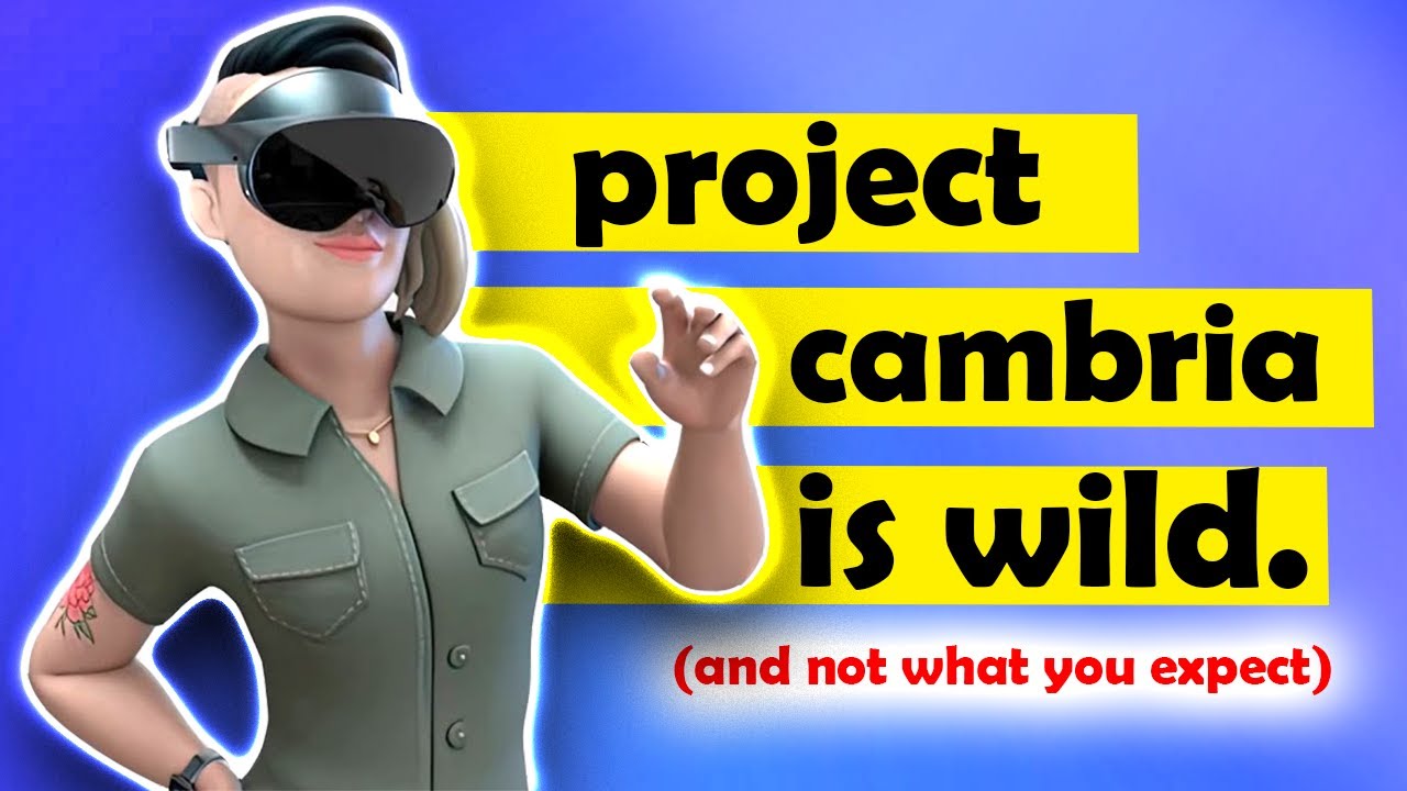 NEW Project Cambria Headset is WILD and blowing me away! (Crazy good)