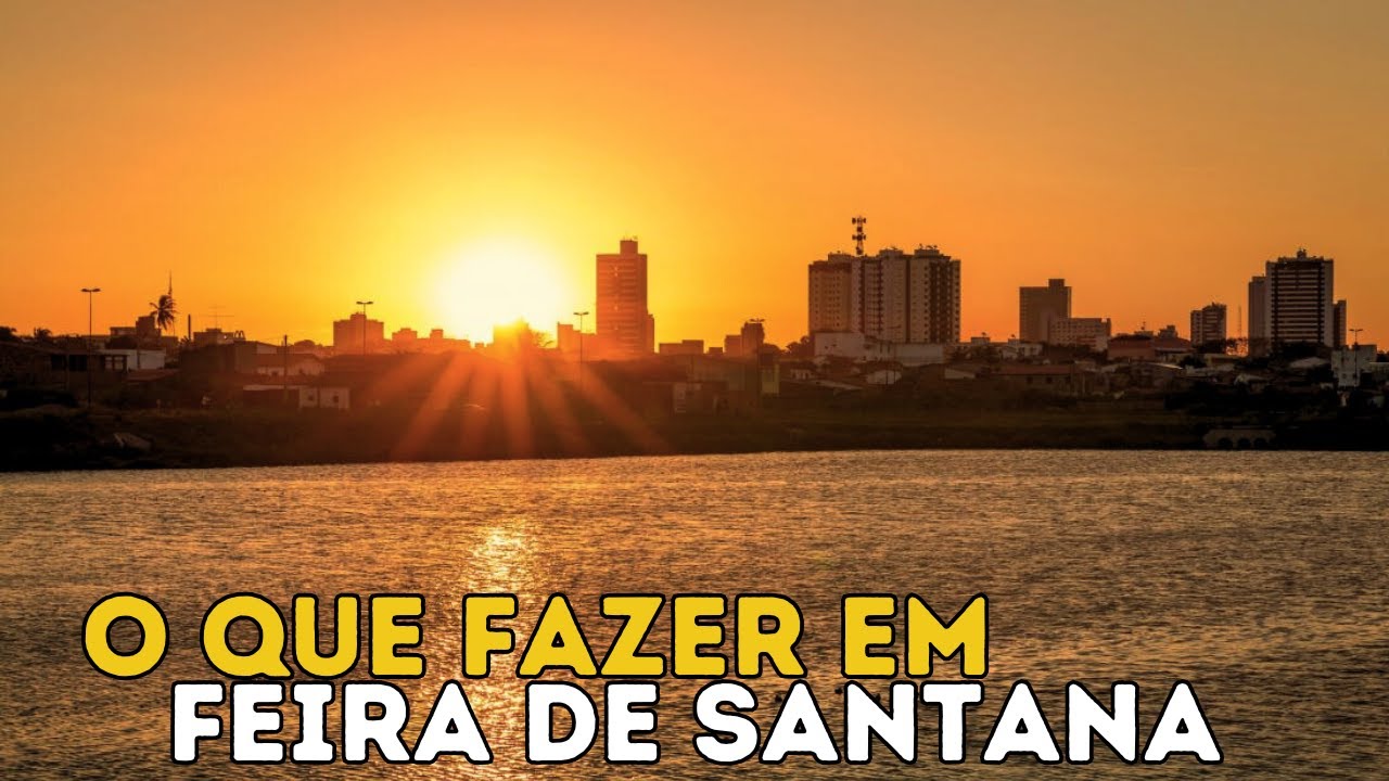 Feira de Santana: A Cidade que Mistura Sert&atilde;o, Cultura e Ci&ecirc;ncia na Bahia