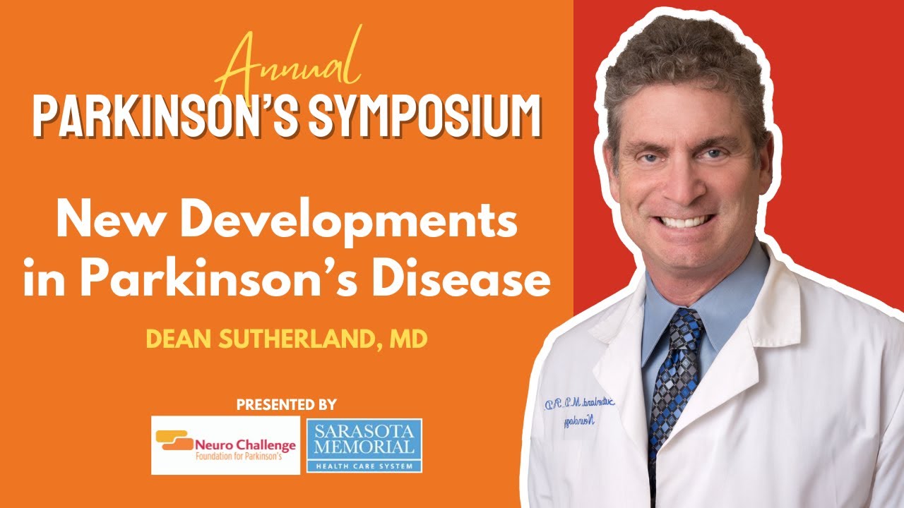 New Developments in Parkinson’s Disease | Dr. Dean Sutherland at the 2025 Parkinson’s Symposium