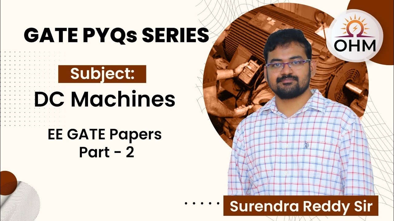 DC Machines GATE PYQs | Part-2 | Electrical Machines | OHM Institute | GATE Electrical