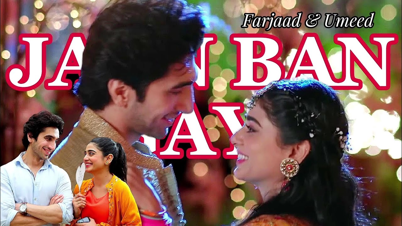 Jaan Ban Gaye || Farjaad & Umeed