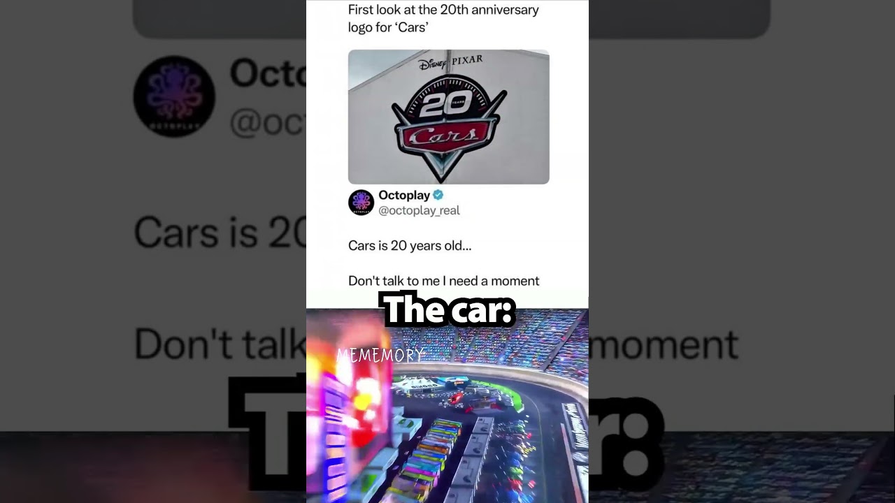 Cars Is 20 Years Old&hellip; I Feel Ancient 😭 | Nostalgia Meme