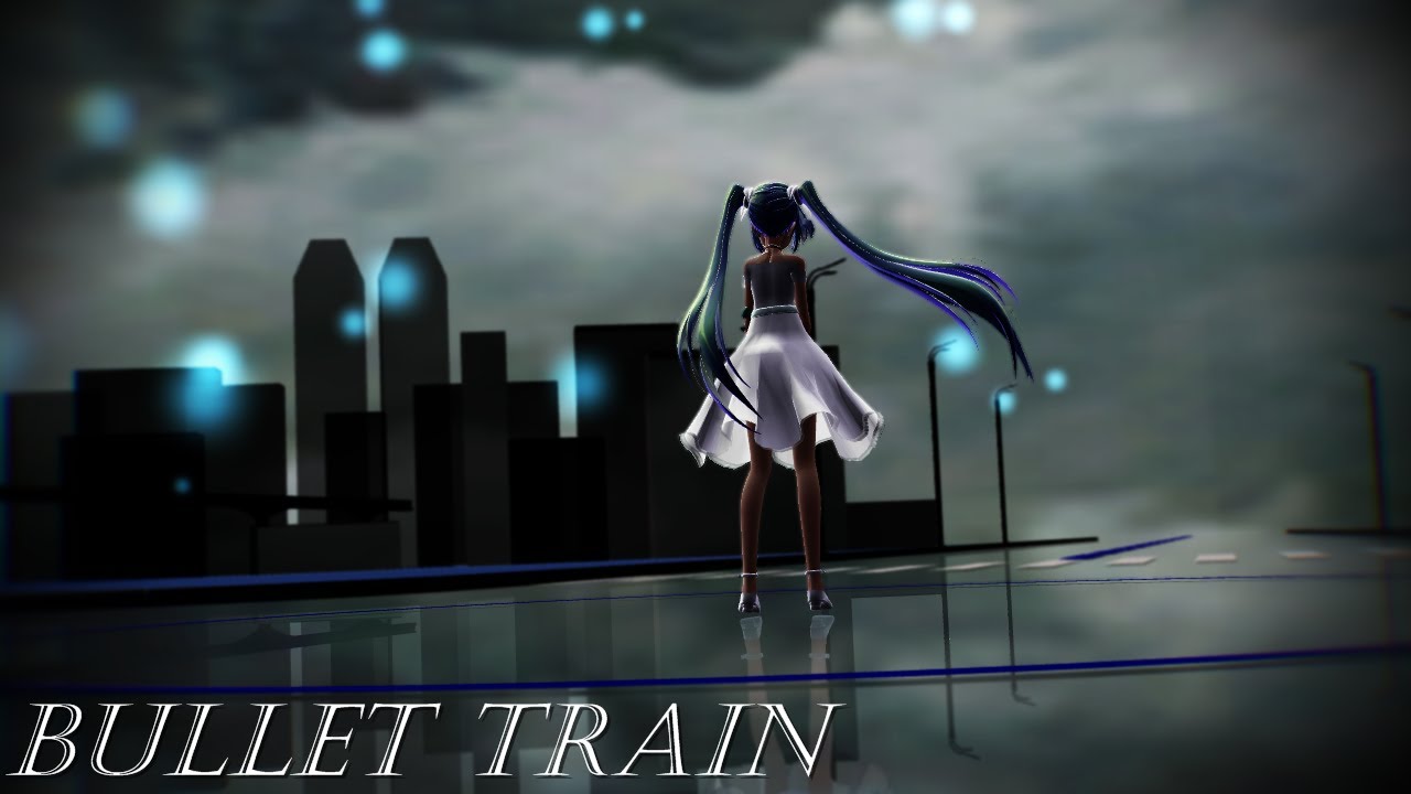[MMD] Bullet train (full version)