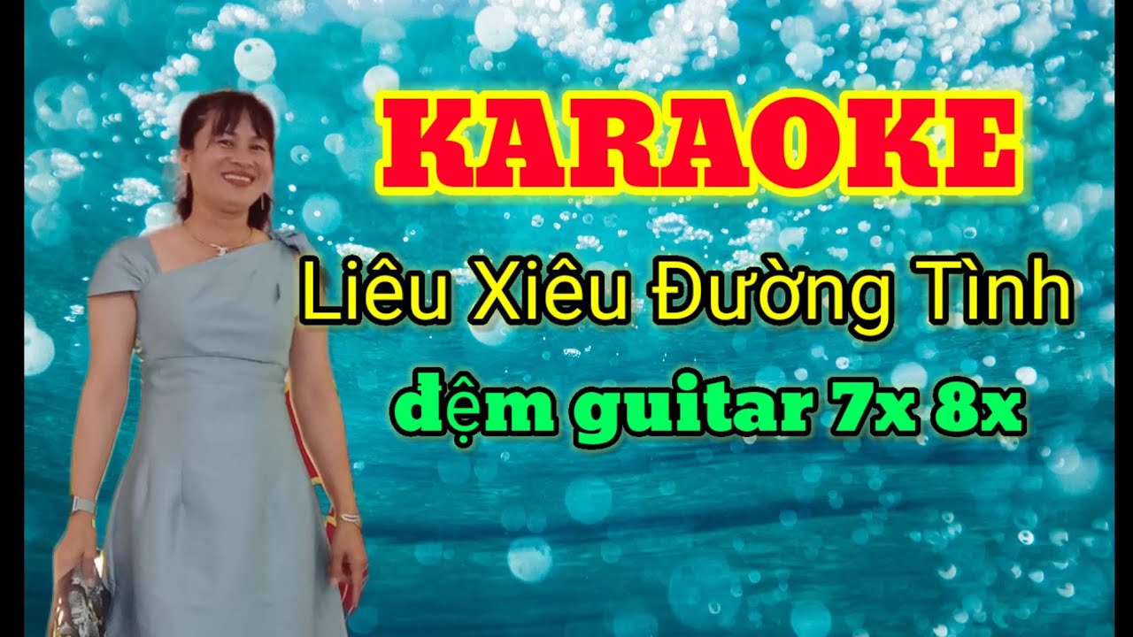 Karaoke _ liêu xiêu đường tình_đêm guitar