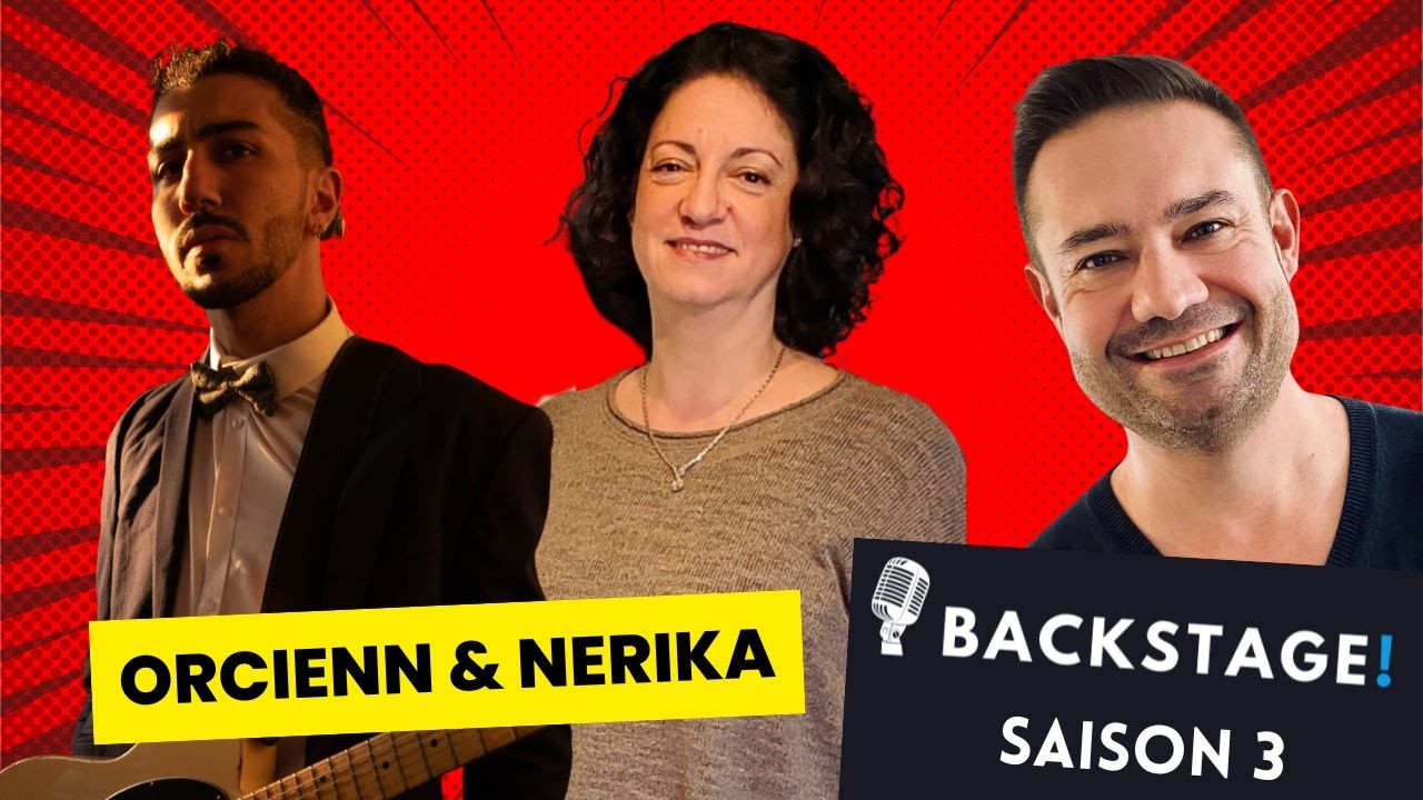 BACKSTAGE SAISON 3   Épisode 17 ORCIENN avec NeriKa